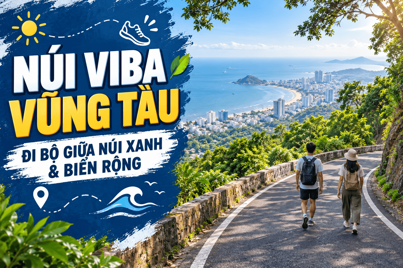 Núi Viba Vũng Tàu: Đi Bộ Giữa Núi Xanh Và Biển Rộng