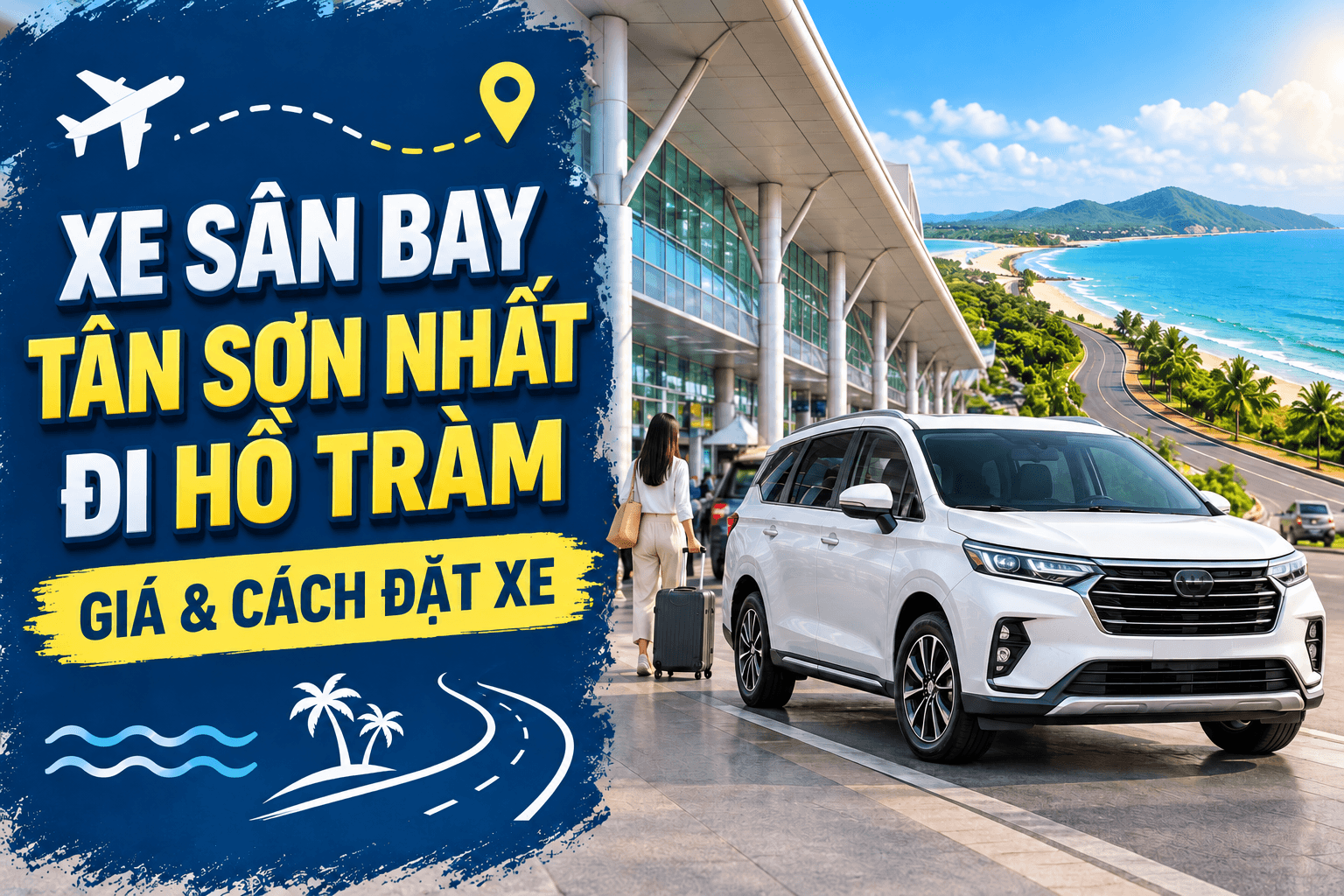 Xe Sân Bay Tân Sơn Nhất Đi Hồ Tràm: Giá Và Cách Đặt