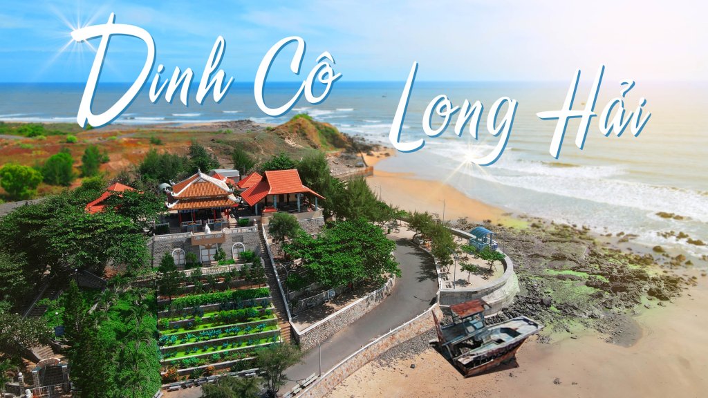 Dinh Cô Long Hải – Điểm Du Lịch Tâm Linh Nổi Tiếng Tại Bà Rịa - Vũng Tàu