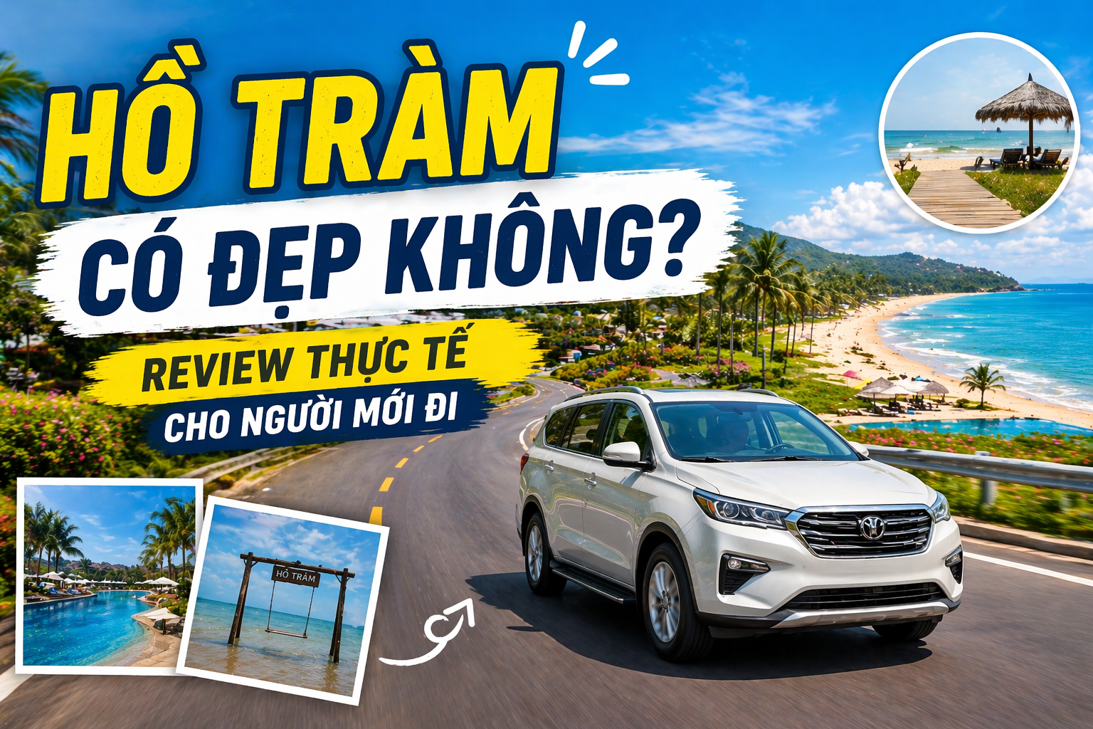 Hồ Tràm Có Đẹp Không? Góc Nhìn Tổng Quan