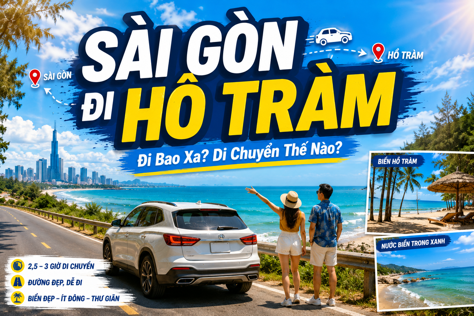 Sài Gòn Đi Hồ Tràm: Cách Di Chuyển Nhanh Và Thuận Tiện