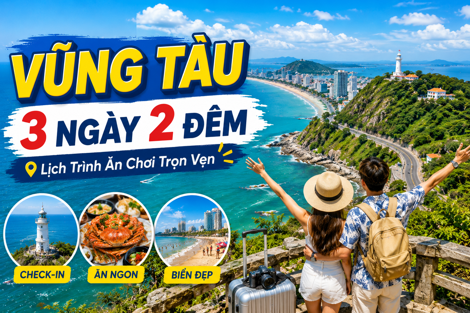 Vì Sao Nên Chọn Hành Trình Vũng Tàu 3 Ngày 2 Đêm?